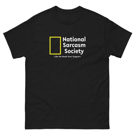 National Sarcasm Society Novelty Graphic Classic T-Shirt